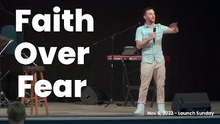 Faith Over Fear 11.6.22